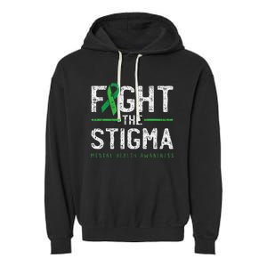 Fight The Stigma Mental Health Awareness Green Ribbon Garment-Dyed Fleece Hoodie