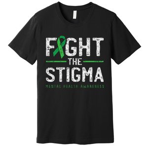 Fight The Stigma Mental Health Awareness Green Ribbon Premium T-Shirt