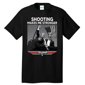 Funny Trump Shooting 2024 Trump Shooting Makes Me Stronger Shooting Tall T-Shirt