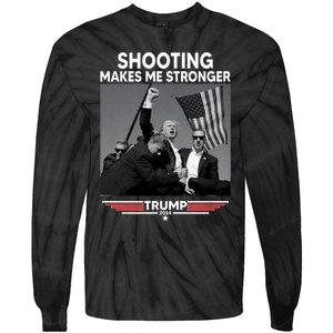 Funny Trump Shooting 2024 Trump Shooting Makes Me Stronger Shooting Tie-Dye Long Sleeve Shirt