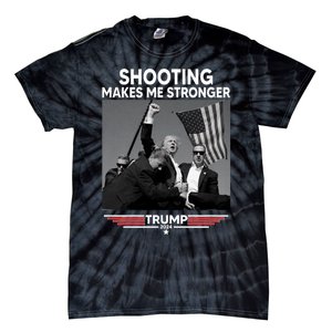 Funny Trump Shooting 2024 Trump Shooting Makes Me Stronger Shooting Tie-Dye T-Shirt