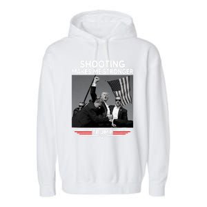 Funny Trump Shooting 2024 Trump Shooting Makes Me Stronger Shooting Garment-Dyed Fleece Hoodie