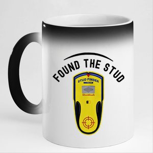 Found The Stud Dad Joke Handy Tools Funny Stud Finder Gift 11oz Black Color Changing Mug