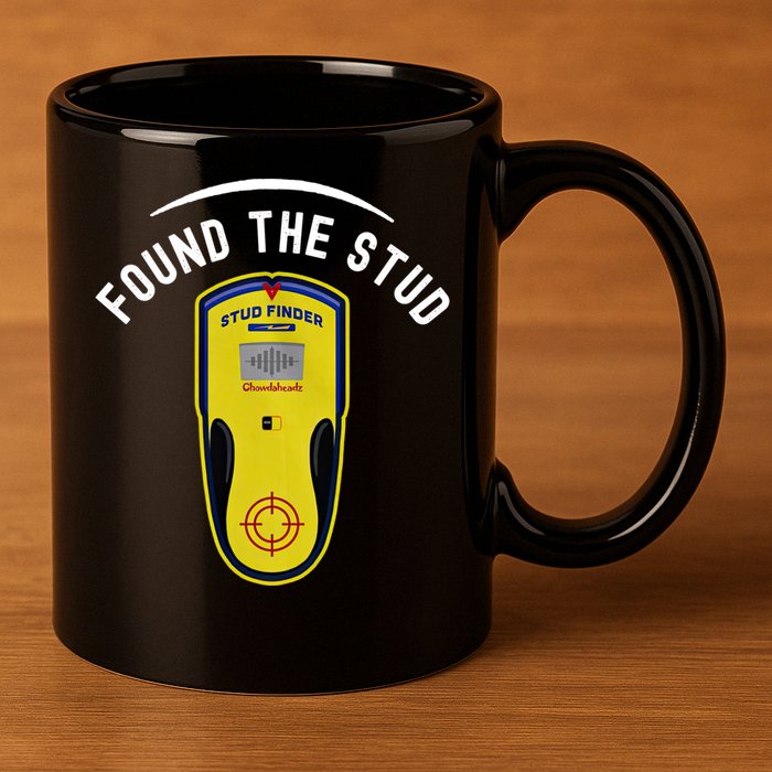 Found The Stud Dad Joke Handy Tools Funny Stud Finder Gift 11oz C Handle Ceramic Mug