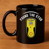 Found The Stud Dad Joke Handy Tools Funny Stud Finder Gift 11oz C Handle Ceramic Mug