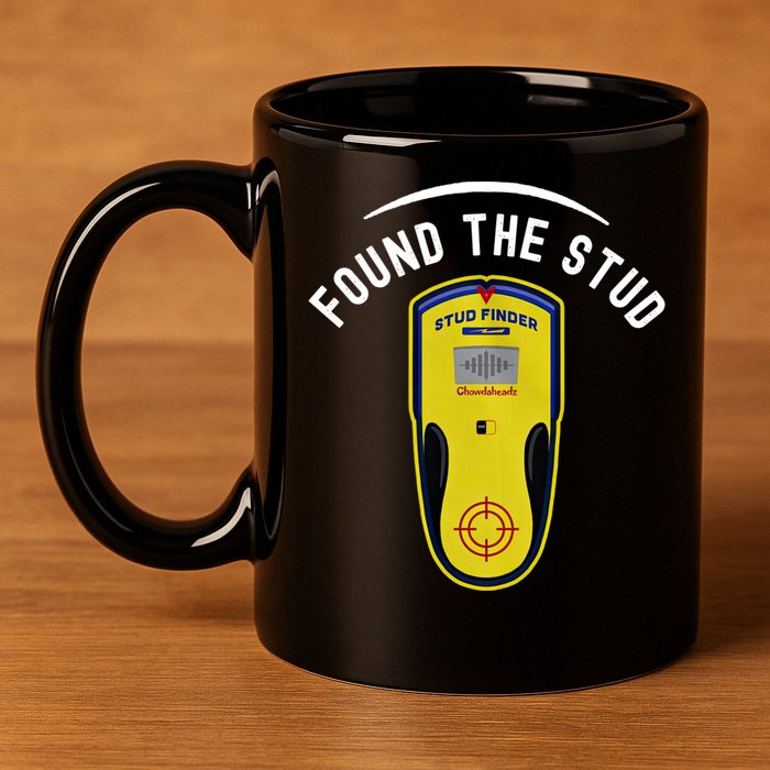 Found The Stud Dad Joke Handy Tools Funny Stud Finder Gift 11oz C Handle Ceramic Mug