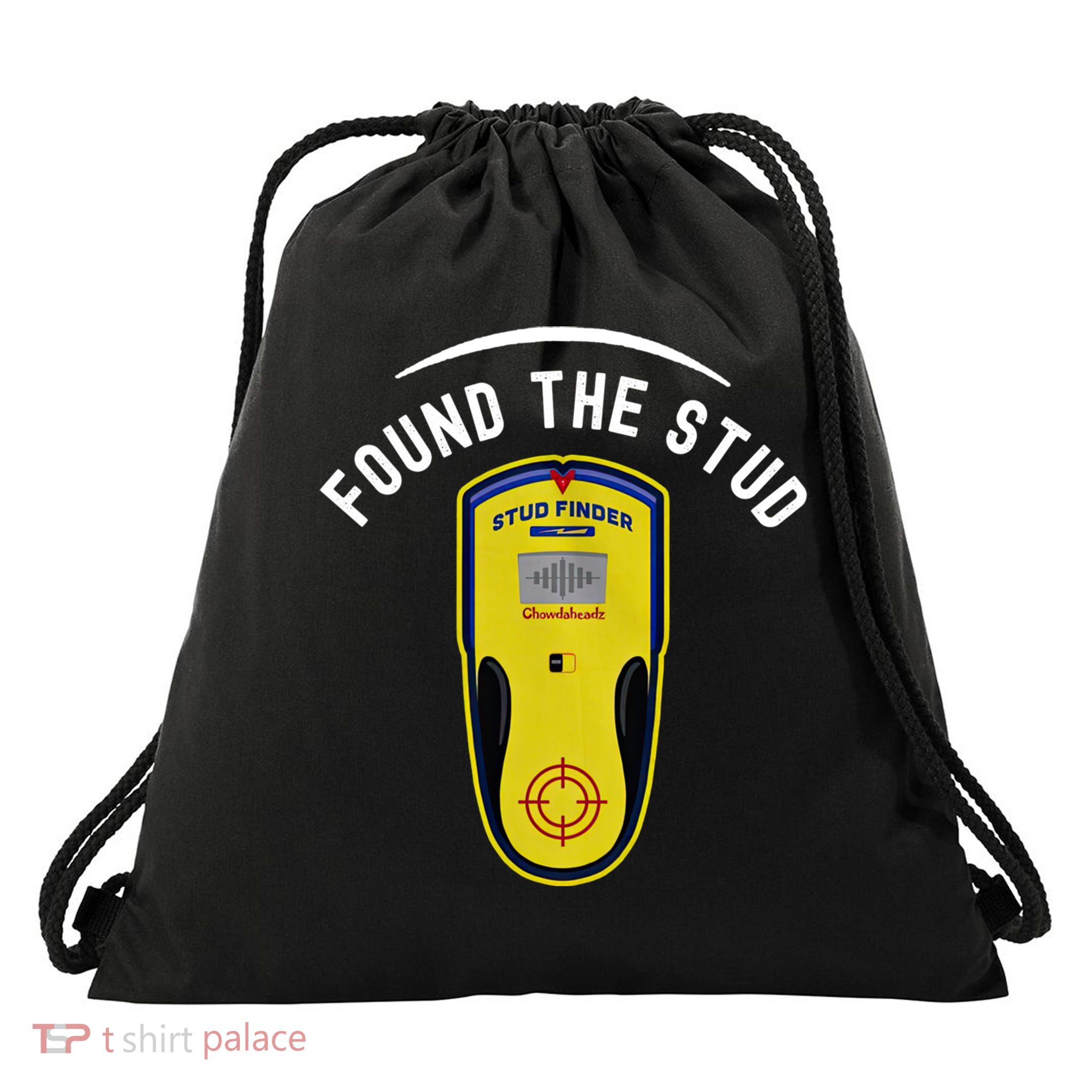 Found The Stud Dad Joke Handy Tools Funny Stud Finder Gift Drawstring Bag