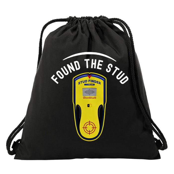Found The Stud Dad Joke Handy Tools Funny Stud Finder Gift Drawstring Bag