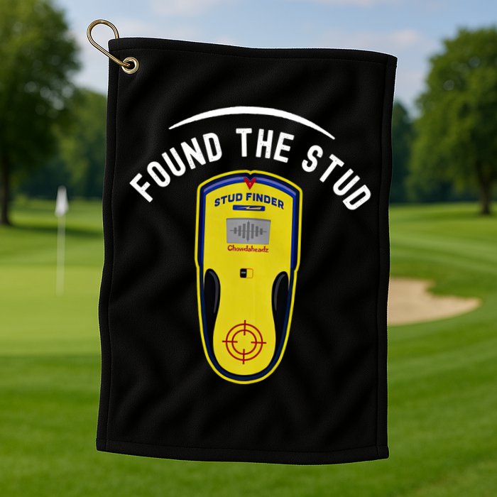 Found The Stud Dad Joke Handy Tools Funny Stud Finder Gift Golf Towel