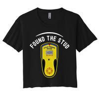 Found The Stud Dad Joke Handy Tools Funny Stud Finder Gift Women's Crop Top Tee