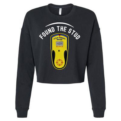 Found The Stud Dad Joke Handy Tools Funny Stud Finder Gift Cropped Pullover Crew
