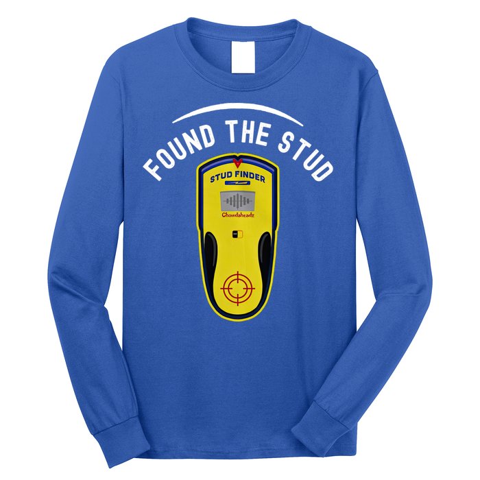 Found The Stud Dad Joke Handy Tools Funny Stud Finder Gift Long Sleeve Shirt