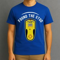 Found The Stud Dad Joke Handy Tools Funny Stud Finder Gift T-Shirt