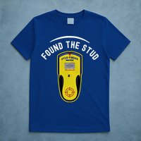 Found The Stud Dad Joke Handy Tools Funny Stud Finder Gift T-Shirt