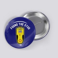 Found The Stud Dad Joke Handy Tools Funny Stud Finder Gift Button