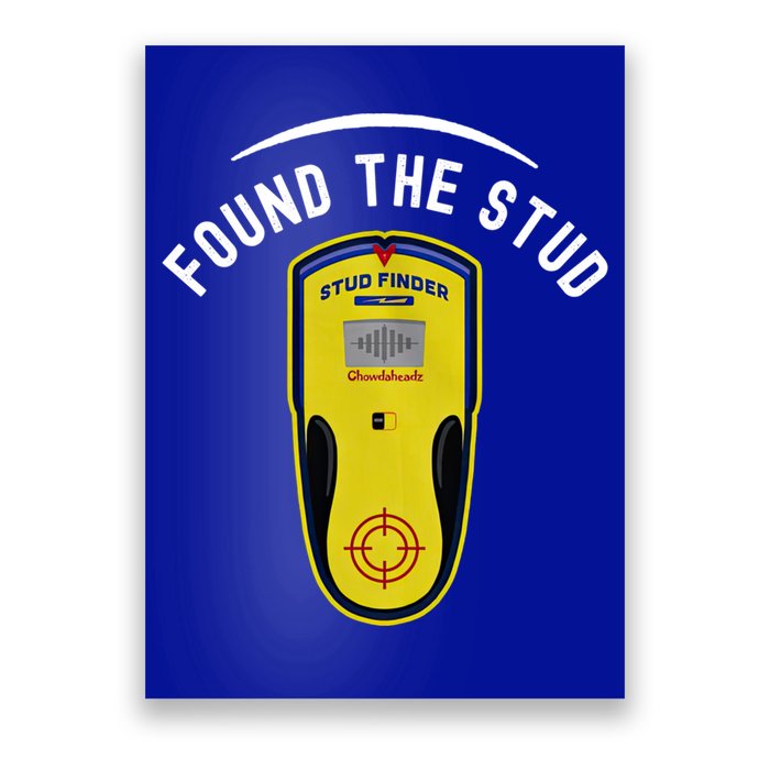 Found The Stud Dad Joke Handy Tools Funny Stud Finder Gift Poster