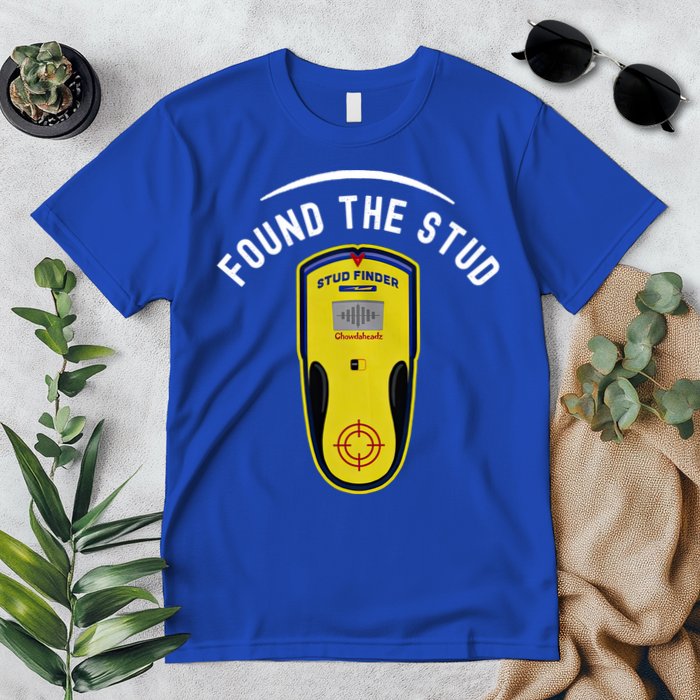 Found The Stud Dad Joke Handy Tools Funny Stud Finder Gift Premium T-Shirt
