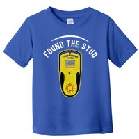 Found The Stud Dad Joke Handy Tools Funny Stud Finder Gift Toddler T-Shirt