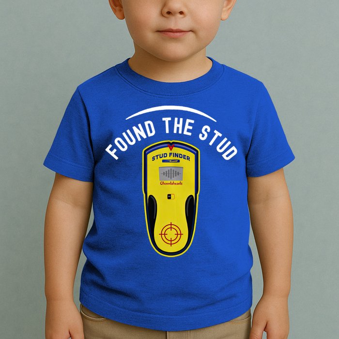 Found The Stud Dad Joke Handy Tools Funny Stud Finder Gift Toddler T-Shirt
