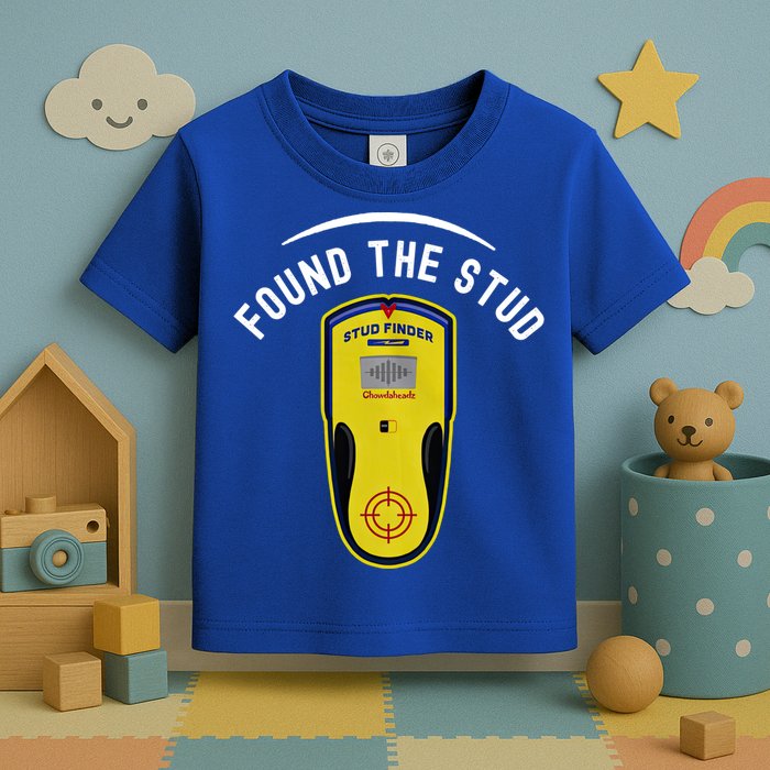 Found The Stud Dad Joke Handy Tools Funny Stud Finder Gift Toddler T-Shirt