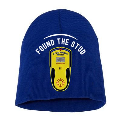 Found The Stud Dad Joke Handy Tools Funny Stud Finder Gift Short Acrylic Beanie