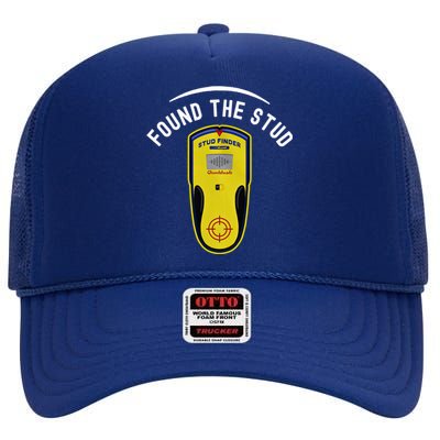 Found The Stud Dad Joke Handy Tools Funny Stud Finder Gift High Crown Mesh Back Trucker Hat