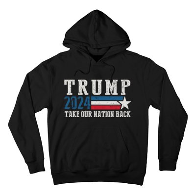 Free Trump Supporters Pro Trump 2024 Take Our Nation Back Republican Hoodie