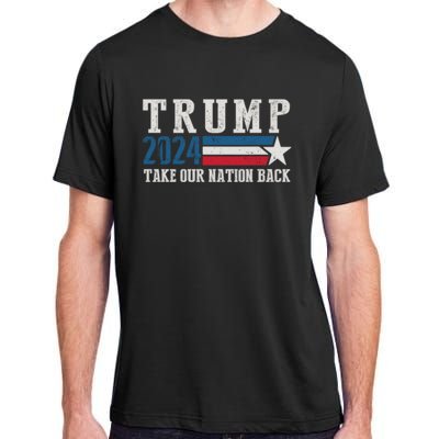 Free Trump Supporters Pro Trump 2024 Take Our Nation Back Republican Adult ChromaSoft Performance T-Shirt