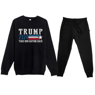 Free Trump Supporters Pro Trump 2024 Take Our Nation Back Republican Premium Crewneck Sweatsuit Set