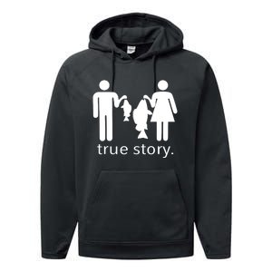 Funny True Story Fishing Gift Performance Fleece Hoodie