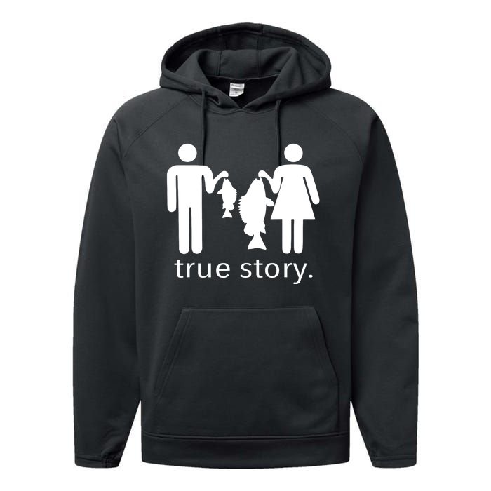 Funny True Story Fishing Gift Performance Fleece Hoodie