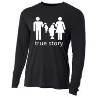 Funny True Story Fishing Gift Cooling Performance Long Sleeve Crew