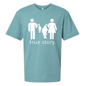 Funny True Story Fishing Gift Sueded Cloud Jersey T-Shirt