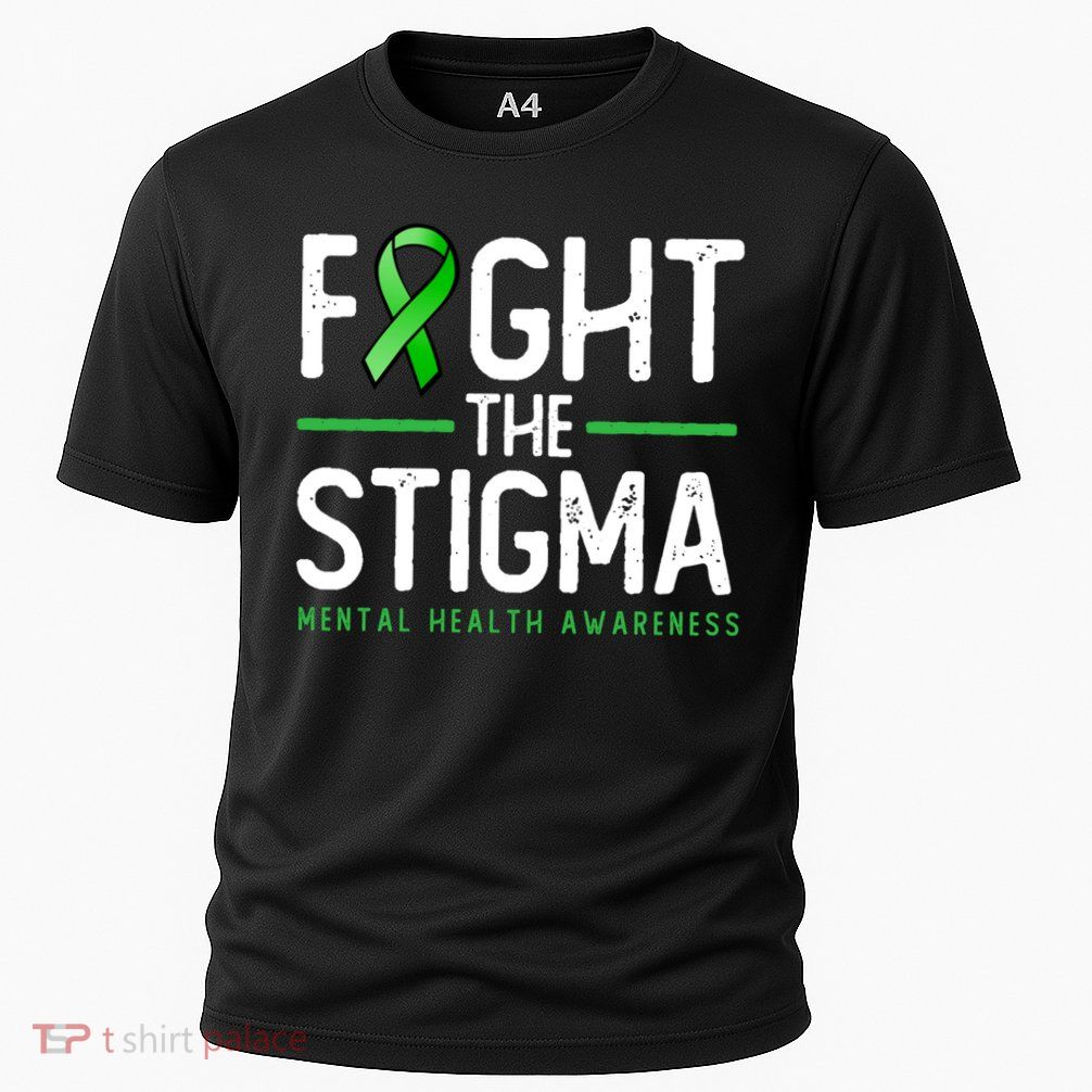 Fight The Stigma Gift Green Ribbon Tee Tal Health Awareness Great Gift Performance Shirt