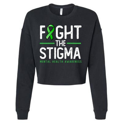 Fight The Stigma Gift Green Ribbon Tee Tal Health Awareness Great Gift Cropped Pullover Crew