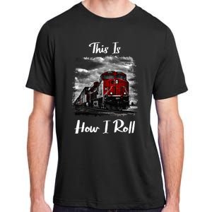 Funny Train Saying For Train Engineer & Freight Train Lovers Adult ChromaSoft Performance T-Shirt