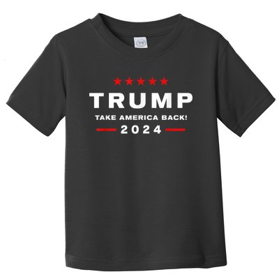 Free Trump Supporters Pro Trump Trump 2024 Take America Back Toddler T-Shirt