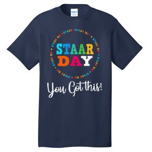 Funny Test STAAR Day Mode On Teacher Testing Ideas School Funny Tall T-Shirt