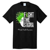 Fight The Stigma Mental Health Awareness Tall T-Shirt