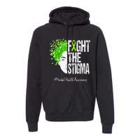 Fight The Stigma Mental Health Awareness Premium Hoodie