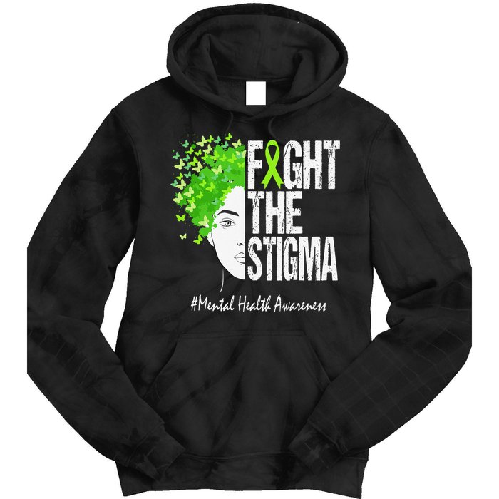 Fight The Stigma Mental Health Awareness Tie Dye Hoodie