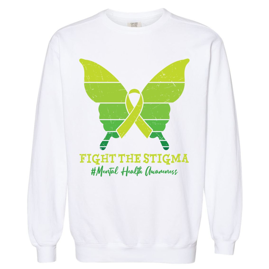Fight The Stigma Mental Health Awareness Garment-Dyed Sweatshirt