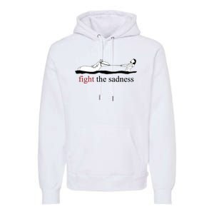 Fight The Sadness Artax Premium Hoodie