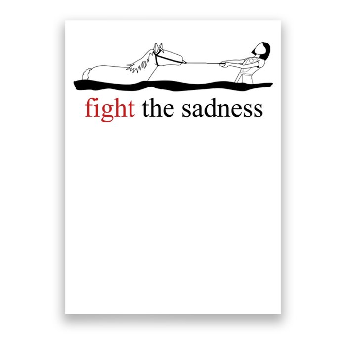 Fight The Sadness Artax Poster