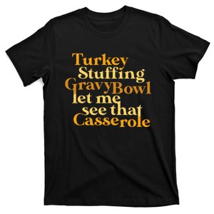 Funny Turkey Stuffing Gravy Bowl Thanksgiving Lover T-Shirt