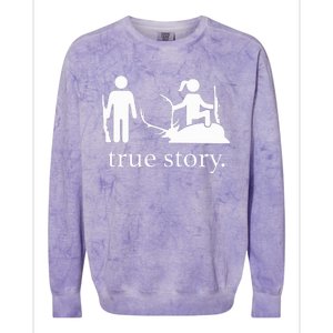 Funny True Story Hunting Lovers Colorblast Crewneck Sweatshirt