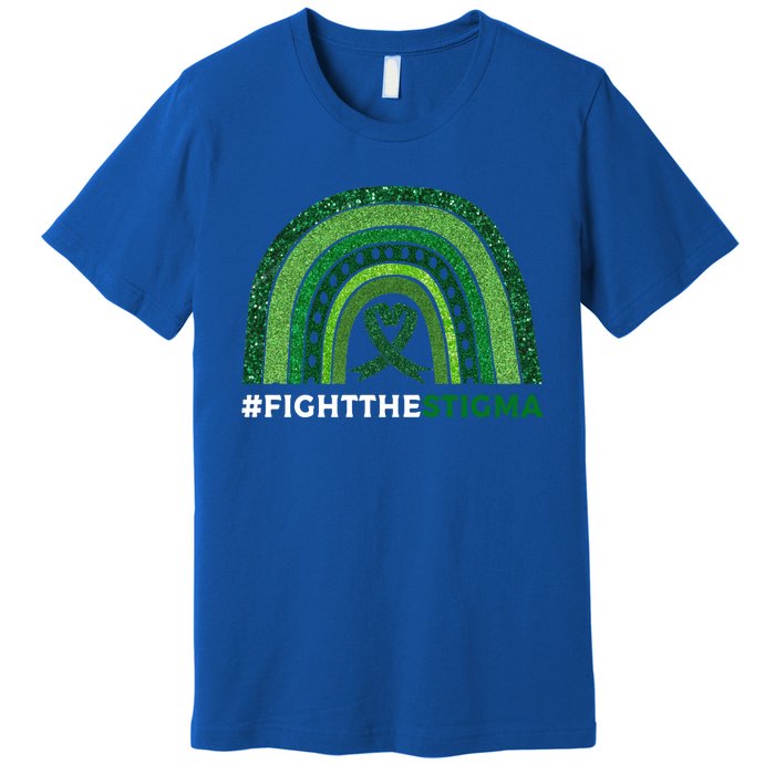 Fight The Stigma Green Ribbon Tal Health Awareness Cute Gift Premium T-Shirt