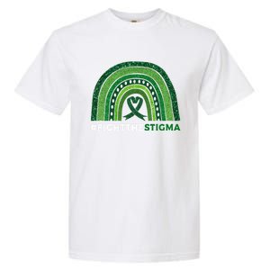 Fight The Stigma Green Ribbon Tal Health Awareness Cute Gift Garment-Dyed Heavyweight T-Shirt