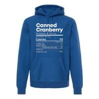 Funny Thanksgiving Sauce Food Cranberry Nutrition Fact Premium Hoodie