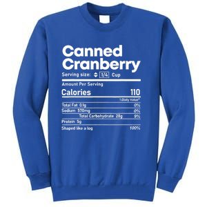 Funny Thanksgiving Sauce Food Cranberry Nutrition Fact Tall Sweatshirt